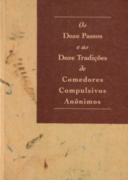 Os doze passos e as tradições de comedores compulsivos anônimos