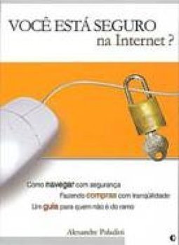 Você Está Seguro na Internet?