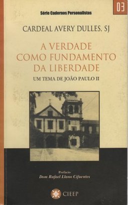 A Verdade como Fundamento da Liberdade