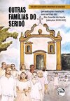 Outras famílias do Seridó: genealogias mestiças nos sertões do Rio Grande do Norte (séculos XVIII-XIX)
