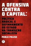 A ofensiva contra o capital: Política radical e definhamento do Estado na transição socialista