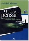 O Outro Pensar: Sobre que Significa Pensar? e a Época da Imagem do...