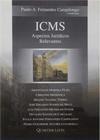 ICMS - Aspectos Jurídicos Relevantes