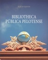 Bibliotheca Pública Pelotense #1