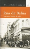 Rua da Bahia (BH - A Cidade de Cada Um #4)