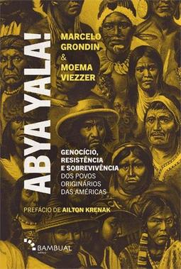 ABYA YALA!: GENOCIDIO, RESISTENCIA E...