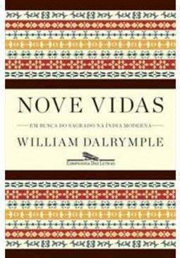 NOVE VIDAS: EM BUSCA DO SAGRADO NA INDIA MODERNA