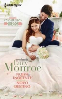 Noiva e Inocente &amp; Novo Destino (Coleção Casamentos Gregos  #2)