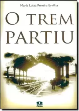 Trem Partiu, O