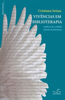 Vivências em biblioterapia: práticas do cuidado através da literatura