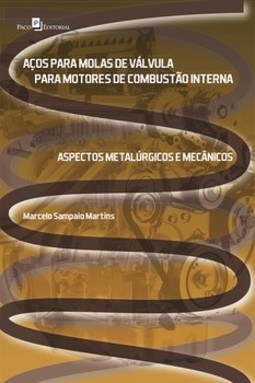Aços para molas de válvula para motores de combustão interna: aspectos metalúrgicos e mecânicos