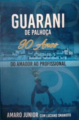 Guarani de Palhoça 90 anos #1
