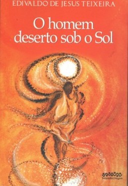O homem deserto sob o sol