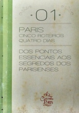 Paris: Cinco Roteiros em Quatro Dias