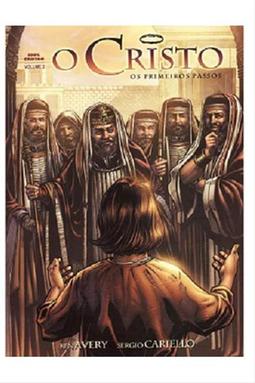 O Cristo - Os Primeiros Passos - Volume 2