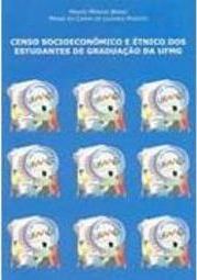 Censo Socioeconômico e Étnico dos Estudantes de Graduação da UFMG