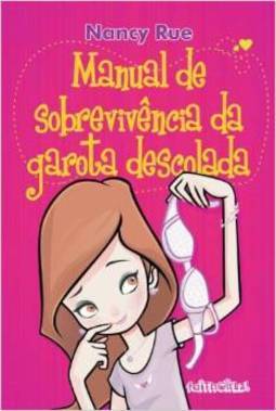 MANUAL DE SOBREVIVENCIA DA GAROTA DESCOLADA
