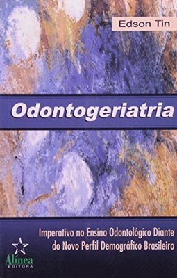 ODONTOGERIATRIA -IMPERATIVO NO ENSINO ODONTOLOGICO