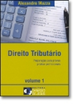 Direito Tributário: Preparação Para Provas Prático-Profissionais