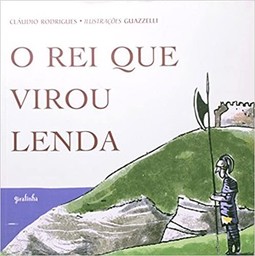 O rei que virou lenda
