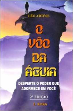 O Vôo da Águia: Desperte o Poder que Adormece em Você 