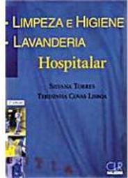 Limpeza e Higiene: Lavanderia Hospitalar