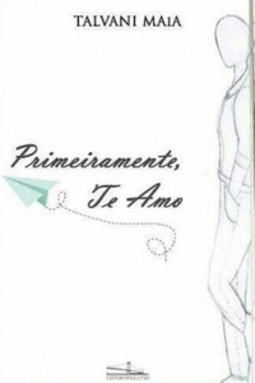 Primeiramente, Te Amo
