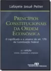 Principios Constitucionais Da Ordem Economica O Significado E O Alcance Do Art. 170 Da Constituicao Federal