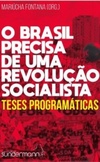 O Brasil Precisa de uma Revolução Socialista