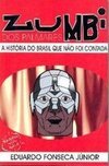 Zumbi dos Palmares: a História do Brasil que Não Foi Contada