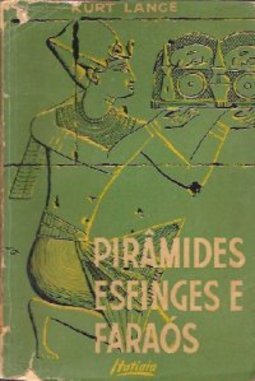 Pirâmides, esfinges e faraós