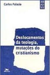 Deslocamentos da Teologia, Mutações do Cristianismo