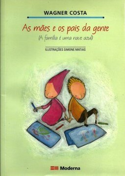 As Mães e os Pais da Gente