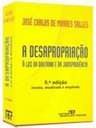 A Desapropriação à Luz da Doutrina e da Jurisprudência