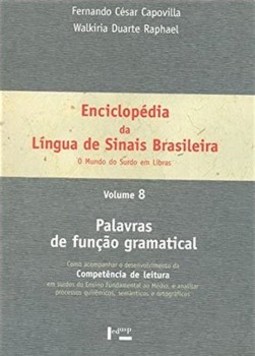 Enciclopédia da língua de sinais brasileira: o mundo do surdo em Libras - Palavras de função gramatical 