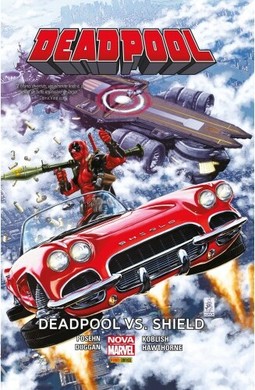 Deadpool - Deadpool Vs. Shield