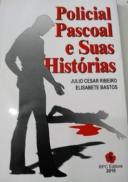 Policial Pascoal e suas Histórias