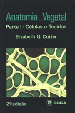 Anatomia vegetal: Parte I - Células e tecidos