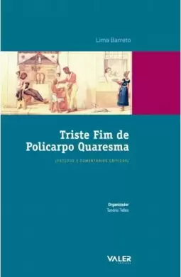 Pré-modernismo - Triste fim de Policarpo Quaresma