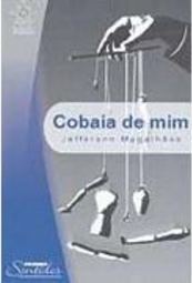 Cobaia de Mim