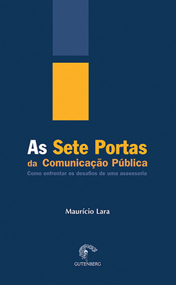 As sete portas da comunicação: Como enfrentar os desafios de uma assessoria