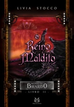 O Reino Maldito (Mundo de Bhardo #2)