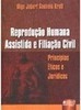 Reprodução Humana Assistida e Filiação Civil