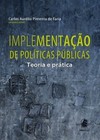 Implementação de políticas públicas: teoria e prática