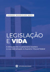Legislação e vida: a vitória da vida no parlamento brasileiro e a sua judicialização no Supremo Tribunal Federal