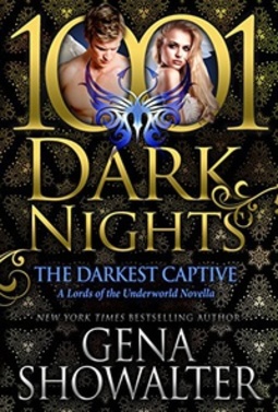 The Darkest Captive: A Lords of the Underworld Novella (English Edition) (Senhores do Submundo #14.5)