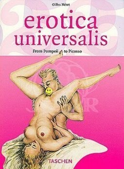 Erotica Universalis: From Pompeii to Picasse - Importado
