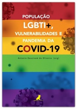 População LGBTI+, vulnerabilidades e pandemia da COVID-19