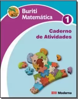 Projeto Buriti: Matemática - 1º Ano - Caderno de Atividades