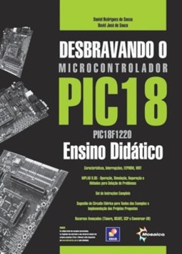 Desbravando o microcontrolador PIC18: ensino didático